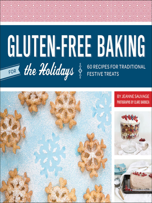 Title details for Gluten-Free Baking for the Holidays by Jeanne Sauvage - Available
